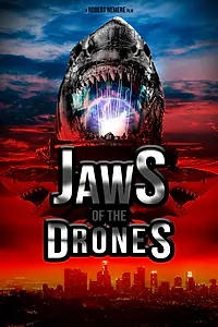 Постер к фильму «Jaws of the drones (2022)»