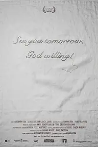Постер к фильму «See you tomorrow God willing (2017)»