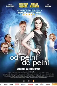 Главный постер фильма «Od pelni do pelni (2009)»