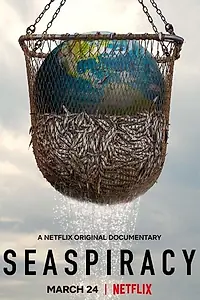 Постер к фильму «Морской заговор: Тайна устойчивого рыболовства (2021)»