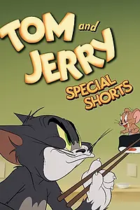 Главный постер мультсериала «Tom and Jerry Special Shorts (2021)»