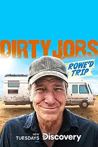 Постер к сериалу «Dirty Jobs: Rowe'd Trip (2020)»
