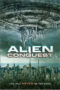 Постер к фильму «Alien Conquest (2021)»
