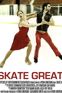 Постер к фильму «Skate Great! (2008)»