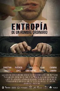 Главный постер фильма «Entropía de un hombre ordinario (2015)»