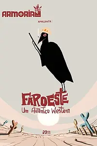 Постер к мультфильму «Faroeste: Um Autêntico Western (2013)»