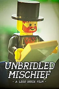 Постер к фильму «Unbridled Mischief: A Lego Brick Film (2017)»