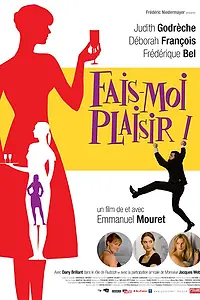 Главный постер фильма «Доставь мне удовольствие! (2009)»