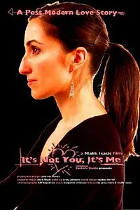 Постер к фильму «It's Not You, It's Me (2007)»