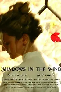 Постер к фильму «Shadows in the Wind (2009)»