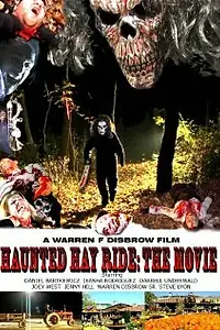 Постер к фильму «Haunted Hay Ride: The Movie (2008)»