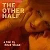 Постер к фильму «The Other Half (2009)»