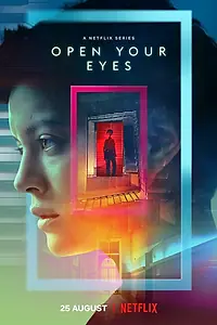 Главный постер сериала «Открой глаза (2021)»