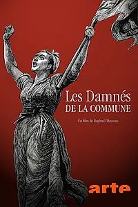 Постер к мультфильму «Les damnés de la Commune (2021)»