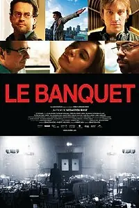 Постер к фильму «Le banquet (2008)»