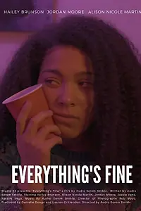 Постер к фильму «Everything's Fine (2019)»