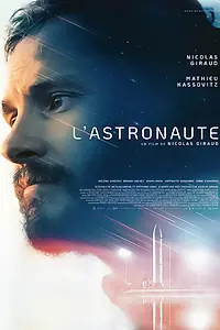 Главный постер фильма «L'astronaute (2022)»