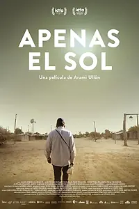 Постер к фильму «Apenas el sol (2020)»