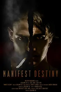 Постер к фильму «Manifest Destiny (2008)»