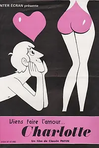 Главный постер фильма «Viens faire l'amour Charlotte (1979)»