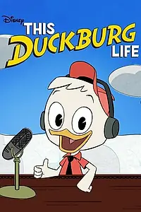 Главный постер сериала «This Duckburg Life (2021)»