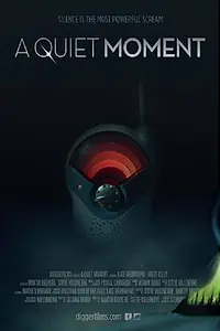 Постер к фильму «A Quiet Moment (2018)»