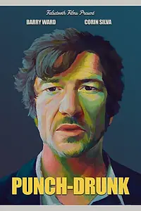 Постер к фильму «Punch-Drunk (2022)»