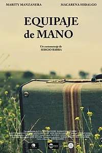 Постер к фильму «Equipaje de mano (2020)»
