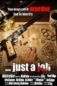 Постер к фильму «... Just a Job (2007)»