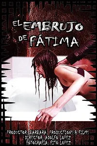 Постер к фильму «El embrujo de Fátima (2015)»