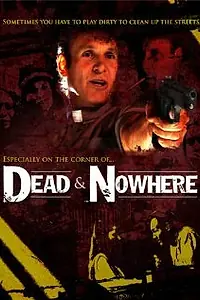 Постер к фильму «Dead & Nowhere (2008)»