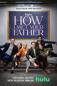 Постер к сериалу «Как я встретила вашего папу (2022 - 2023)»