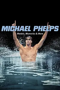 Главный постер сериала «Michael Phelps: Medals, Memories & More (2021)»