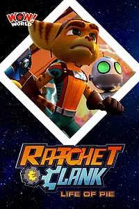 Постер к фильму «Ratchet & Clank: Life of Pie (2021)»