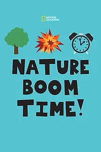 Главный постер сериала «Nature Boom Time! (2016)»