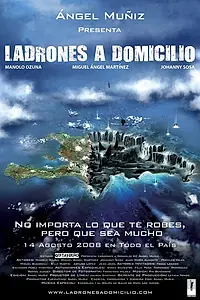 Постер к фильму «Ladrones a Domicilio (2008)»