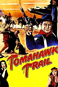 Постер к фильму «Tomahawk Trail (1957)»