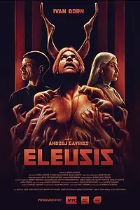 Постер к фильму «Eleusis (2021)»