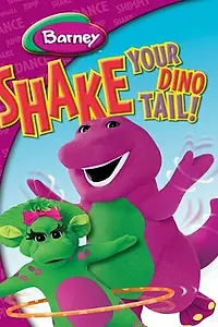 Постер к фильму «Barney: Shake Your Dino Tail! (2007)»