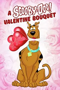 Постер к мультфильму «A Scooby-Doo Valentine Bouquet (2021)»