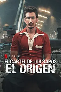 Постер к сериалу «El Cartel de los Sapos - El Origen (2021)»