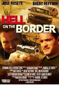 Постер к фильму «Hell on the Border (2008)»