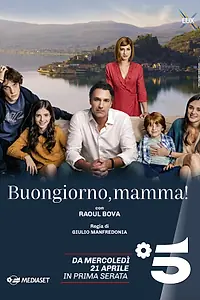 Главный постер сериала «Buongiorno, mamma! (2021)»