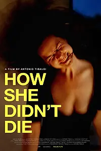Постер к фильму «How She Didn't Die (2022)»