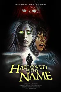 Постер к фильму «Hallowed Be Thy Name (2021)»