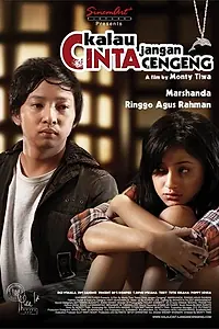 Главный постер фильма «Kalau cinta jangan cengeng (2008)»