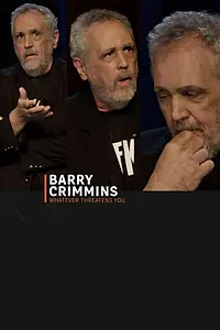 Главный постер фильма «Barry Crimmins: Whatever Threatens You (2016)»