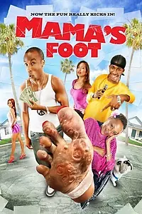 Постер к фильму «Mama's Foot (2007)»