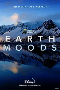 Главный постер сериала «Earth Moods (2021)»