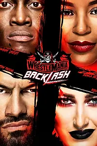 Главный постер фильма «WWE WrestleMania Backlash (2021)»